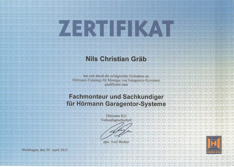 Fachmonteur und Sachkundiger für Hörmann Garagentor-Systeme Zertifikat für Nils Christian Gräb Tortechnik Lahn-Dill in der Fachrichtung Montage von Toren und deren Komponenten.